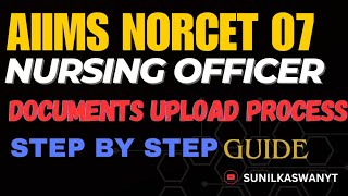 AIIMS NORCET 07 Document Upload Guide Step by Step [upl. by Anahsak]