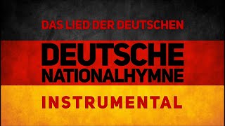 Deutsche Nationalhymne German Anthem [upl. by Annoyi]