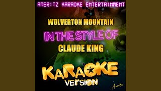 Wolverton Mountain In the Style of Claude King Karaoke Version [upl. by Entirb]