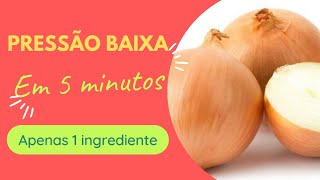 APRENDA A BAIXAR PRESSÃO ARTERIAL COM CEBOLA EM APENAS 5 MINUTOS pressãoalta [upl. by Ttiwed641]