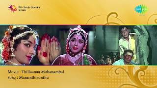 Marainthirunthu Paarkkum song  Thillaana Mohanambal [upl. by Tnomal285]