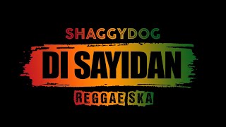 Shaggydog Di Sayidan Reggae Ska  Cover Angsana Band [upl. by Yung738]