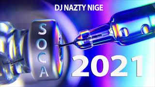 2021 Soca Vaccine With DJ Nazty Nige [upl. by Tecu]