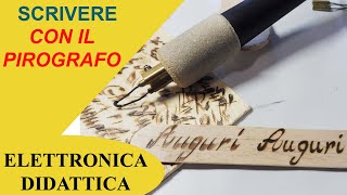 Scrivere con il pirografo e la pirografia su legno Impariamo a scrivere con un pirografo [upl. by Dupaix]