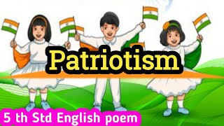 Patriotism poem 5th std English will we live in a country song our nation term 1 [upl. by Lyrej]