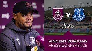 Kompany Speaks Ahead of Toffees Clash  PREVIEW  Burnley v Everton [upl. by Brag933]