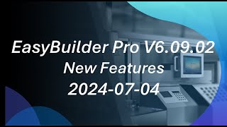 Weintek Webinar 20240704 EasyBuilder Pro V60902 New Features [upl. by Mufi194]