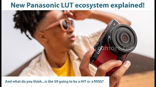 Panasonics new S9 LUT ecosystem wants to beat the Fuji Film Simulations [upl. by Eaner202]