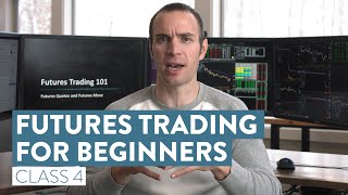 How To Trade Futures For Beginners  The Basics of Futures Trading Class 4 [upl. by Britta242]