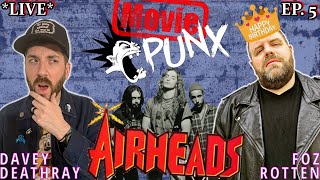 How Airheads Became A Cult Classic Movie Punx EP 5 [upl. by Grissom]