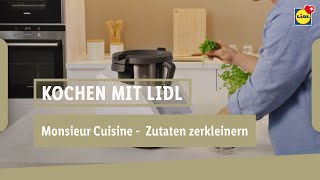 Monsieur Cuisine Smart  Zutaten zerkleinern  Lidl Schweiz [upl. by Nelg]