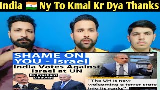 SHAME ON YOU says Israel at the UN  India votes against Israel over Palestine Issue [upl. by Nnylarat]