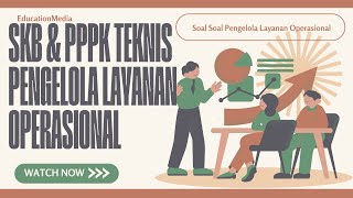 Latihan SOAL PPPK Teknis Pengelola Layanan Operasional [upl. by Ymia21]