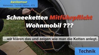 Schneeketten Mitführpflicht Mitnahmepflicht Wohnmobil Österreich über 35t Anlegen Ducato Aufziehen [upl. by Klepac]