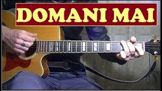 Domani mai  C Baglioni  Tutorial chitarra [upl. by Inohtna]