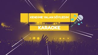 SeksendörtKendime Yalan Söyledim  Karaoke [upl. by Repinuj]