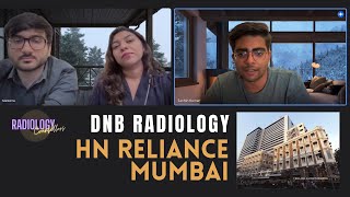 HN Reliance Hospital Mumbai DNB Radiology Review [upl. by Islek]