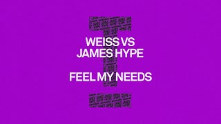 Weiss vs James Hype  Feel My Needs Tech House [upl. by Ynnaej]