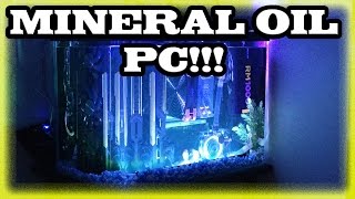 MY MINERAL OIL COOLED PC [upl. by Lupiv]