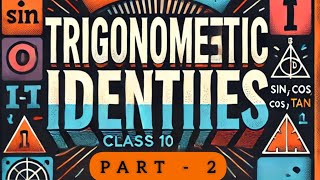 Maths  Trigonometric Identities  Revision  Part 2  Class 10  NCERT  CBSE [upl. by Nitsua]