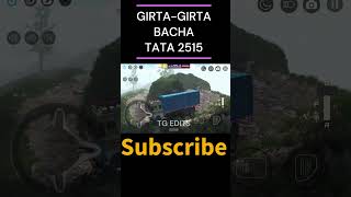 GIRTAGIRTA BACHA TATA 2515 offriding KARTA SAMAY indiantruckssimulator3d [upl. by Laucsap775]