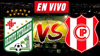 ORIENTE PETROLERO vs INDEPENDIENTE PETROLERO EN VIVO 🔴⚽  DIVISION PROFESIONAL [upl. by Nimajaneb813]