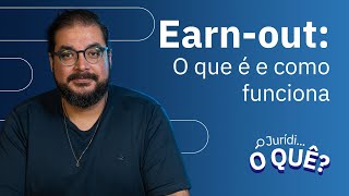 Cláusula de Earnout  O que é e como funciona  Juridioquê [upl. by Auvil]