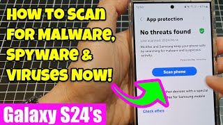 Is Your Galaxy S24 Hacked😱 How to Scan for Malware Spyware amp Viruses NOW [upl. by Nauh]