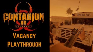 Contagion VR Outbreak  Vacancy Playthrough [upl. by Siberson]