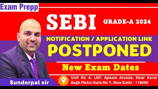 SEBI Grade A Notification Postponed  SEBI NEW EXAM DATES [upl. by Idihc]