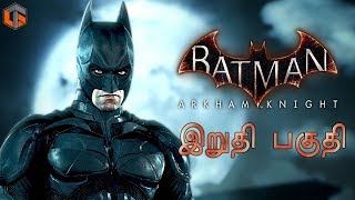 Batman Arkham Knight Ending Live Tamil Gaming [upl. by Eita]