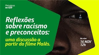 Reflexões sobre racismo e preconceito uma discussão a partir do filme Malês  G20 Brasil [upl. by Nitfa]