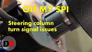 Oh My SPI Steering Column issues part 3 [upl. by Blackwell684]