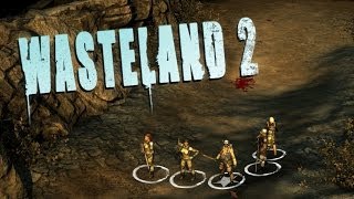 Wasteland 2  Early Access Gameplay [upl. by Atteval267]