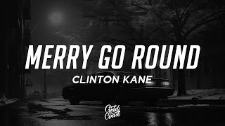 Clinton Kane  MERRY GO ROUND Lyrics [upl. by Liamsi]