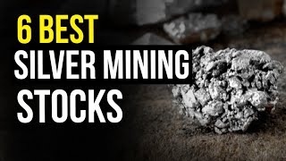 6 Best Silver Mining Stocks to Buy in 2024 [upl. by Daus]