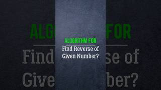 Find the reverse of given number alalgorithms education revers [upl. by Esened]