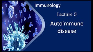 microbiology \ immunology \ lecture 5  autoimmune [upl. by Isis]