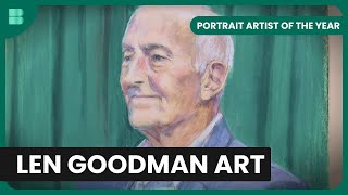 Capturing Len Goodman  Portrait Artist of the Year  Art Documentary [upl. by Clower]