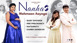 quotNanha Mehmaan Aayegaquot  Vicky D Parekh Shruti Jain  Baby Shower Song  Maternity Shoot [upl. by Wichman]