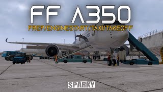 XP11  FlightFactor A350 First Flight PrepEngineStartTaxiTakeoff [upl. by Aikkin]