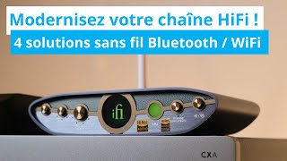 Comment rendre sa chaîne HiFi sans fil  4 récepteurs Bluetooth ou WiFi à moins de 350 € [upl. by Nosauq550]