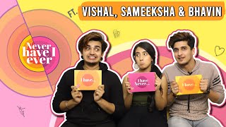 Never Have I Ever Ft Bhavin Sameeksha amp Vishal  Fun Secrets Revealed [upl. by Gnanmos125]