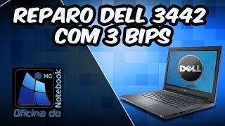 Reparo notebook Dell inspiron 3442 que não dá vídeo com 3 bips Placa mãe FX3MC [upl. by Anelrihs439]