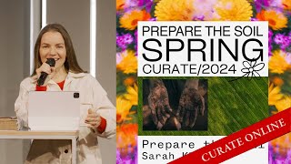 Curate Online  20 October 2024  Prepare the Soil [upl. by Franciscka]