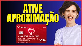 COMO ATIVAR A APROXIMAÇÃO NO CARTÃO BRADESCO [upl. by Wolford832]