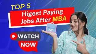 Top 5 HighPaying MBA Jobs in 2024 Best Career Options After MBA [upl. by Huang]