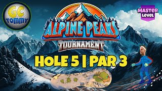 Master QR Hole 5  Par 3 HIO  Alpine Peaks Tournament Golf Clash Guide [upl. by Aridnere903]