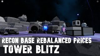 Tower Blitz Recon Base Price Changes [upl. by Edals719]