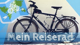 Mein FAHRRAD für eine Radreise  Fahrradtour um die WELT [upl. by Ecirtak]